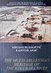 THE MULTI-MILLENNIAN HERITAGE OF THE KOLUBARA RIVER (English edition)